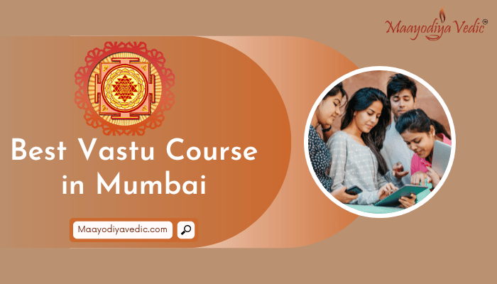 Best Vastu Course in Mumbai