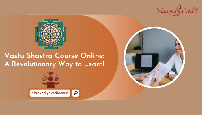 Vastu Shastra Course Online